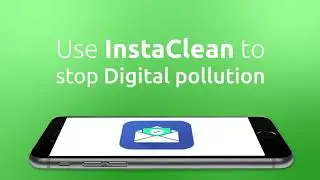 INSTACLEAN APP | CLEAN & SECURE YOUR INBOX | 2019