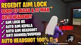 UPDATE!! SCRIPT AUTO HEADSHOT REGEDIT FF BIASA DAN FF MAX 100% WORK ANTI BANNED NO BL UPDATE 2024