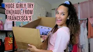 HUGE girly try on clothing haul from francesca's!