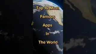 Top 10 Most Famous Apps In The World #top10vision #top10shorts #top10 #shorts #tiktok #youtube