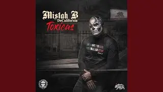 Toxicas (feat. Mistah B)