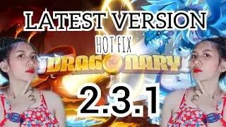 DRAGONARY LATEST VERSION 2.3.1 / DRAGONARY LATEST UPDATE