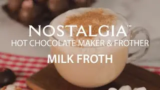 Milk Froth | Nostalgia Makes | FHCM4BR Frother & Hot Chocolate Maker