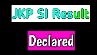 JKP si result declared | jkp si result | jkssb | jkp si cut off | #jkpsiresult #jkpsi