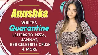 Anushka Sen Writes Quarantine Letters To Jannat, Pizza, Ishaan Khattar & More