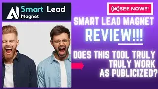 Smart Lead Magnet Review-Does This Tool Truly Truly Work As Publicized? See(Check Before use