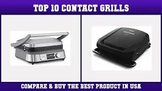 Top 10 Contact Grills to buy in USA | Price & Review