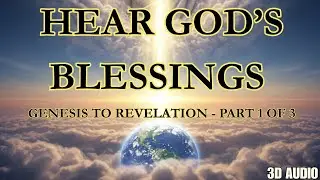Genesis to Revelation Blessings: Part 1 Immersive 3D Audio Bible Experience