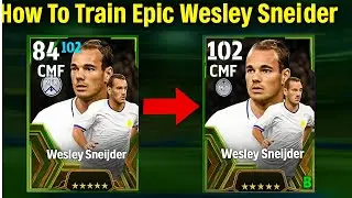 How To Train Free Boosted Epic Wesley Sneijder | eFootball 2025 Mobile Tutorial