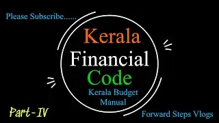 Kerala Financial Code And Kerala Budget Manual Part IV