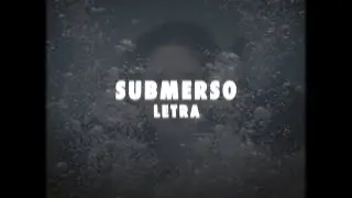 Submerso I SIAO Sounds (Letra)