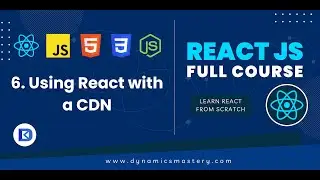 6. Using React with a CDN