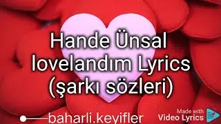 Hande ünsal lovelandım lyrics(şarkı sözleri)#keşfet #spotify #netdmüzik#lyrics #kpop #youtube#music