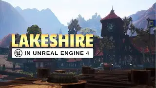 Приозёрье в Unreal Engine 4 (WoW Machinima)