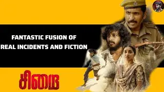 Sirai Fantastic fusion of real incidents and fiction 