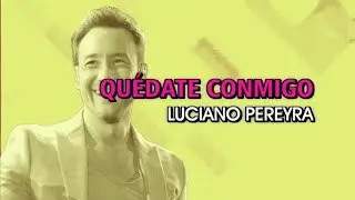 Luciano Pereyra - Quédate conmigo (Karaoke)