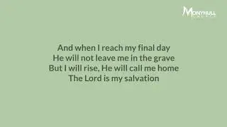 The Lord Is My Salvation