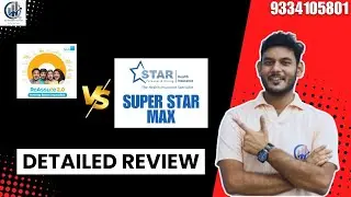 Niva Bupa Reassure 2.0 vs Star Health Max SuperStar: A Detailed Comparison.