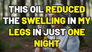 This OIL Reduces Inflammation in Your LEGS While You SLEEP &ndash; It&rsquo;s Not a Lie