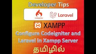 Developer Tips :-   Simple way to Configure Codeigniter and Laravel in Xampp Server