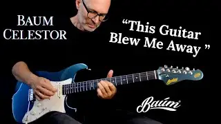 “This Guitar Blew Me Away 🎸 | Baum Celestor