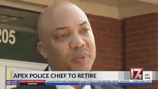 Apex police chief announces retirement