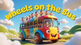 Wheels on the Bus Full Song: Easy-to-Learn Lyrics with Actions and Gestures