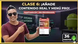 Clase 6: Cómo agregar CONTENIDO REAL y personalizar el Menú Lateral en AppCreator24