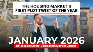 Boise Real Estate Market Update &ndash; January 2026 | The Housing Market&rsquo;s First Plot Twist of the Year