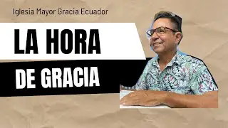 La Hora de Gracia - 15/12/25