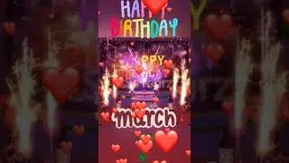 Happy Birthday | 7th March | March 7 | WhatsApp Status | Birthday Wishes | Greetings |