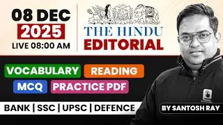 The Hindu Editorial Analysis | 8 Dec 2025 | Vocabulary, Reading, Grammar, Skimming | Santosh Sir