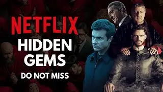 Top 10 Netflix Hidden Gems You'll Actually Want to Watch