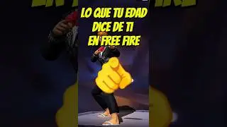 lo que tu edad dice de ti en free fire (versi&oacute;n 23, 24, 25) #freefire #edad #loqueeres #shortvideo
