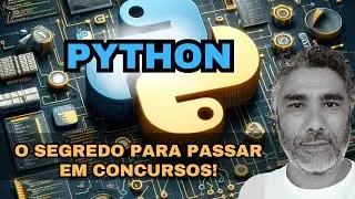 🐍 Dominando Python: Preparação Essencial para Concursos Públicos! 🐍