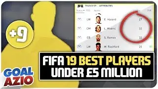 Best Players Under &pound;5 Million [June Update] | FIFA 19 Career Mode