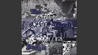 The Ghost Boogie