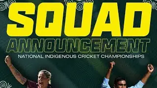 National Indigenous Cricket Championships Men's All Squad Announced #IndigenousChamps25