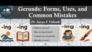 Gerunds - Forms, Uses, and Common Mistakes