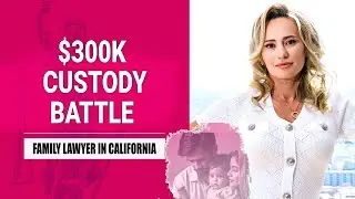 $300K Custody Battle Case of Manipulation