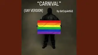 CARNIVAL (Gay Version)