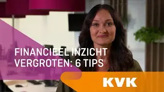 Financieel inzicht vergroten: 6 tips | KVK