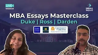 Duke Fuqua, Michigan Ross & Darden Essay Workshop: Craft Impactful Essays for 2026 Intake