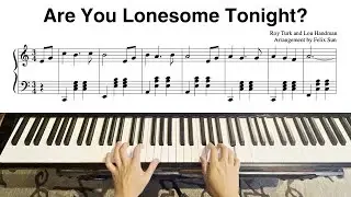 Are You Lonesome Tonight? (Beautiful Easy Piano Solo)