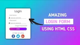 Amazing Login Form Using HTML and CSS