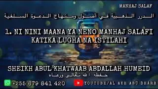 1. Ni Nini Maana Ya Neno Manhaj Salafi Katika Lugha Na Istilahi