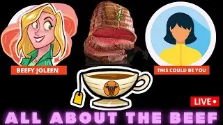 ALL ABOUT THE BEEF | AUDITIONS | MYSTERY | STALE TEA | BEEFY JOLEEN 🥩