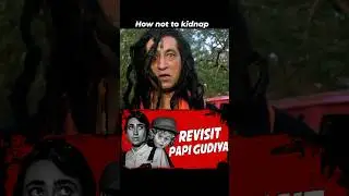 Papi Gudia : The Revisit