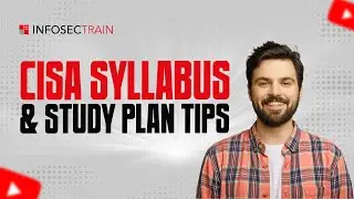 CISA Exam Prep | Build an Effective Study Plan and Manage Your Time