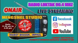 RADIO LOKTAK 90.4 MHz  2ND TRANSMISSION MINGSHEL STUDIO || 19/02/2026